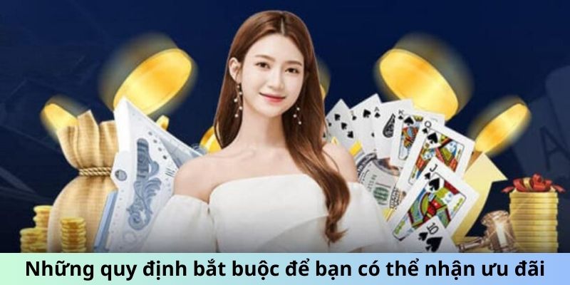 Một vài quy tắc bắt buộc để bạn được nhận ưu đãi